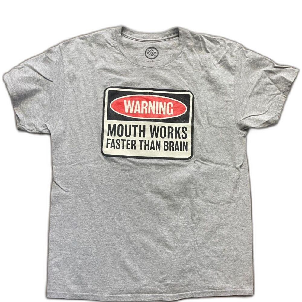Warning: Mouth Operates Faster Than Brain Funny ODM T-Shirt Gray Size L